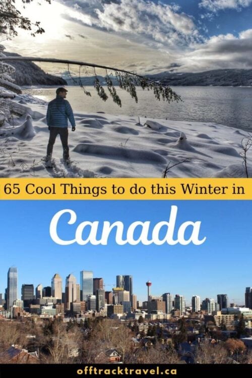 65 Things to Do in Canada in Winter - Off Track Travel