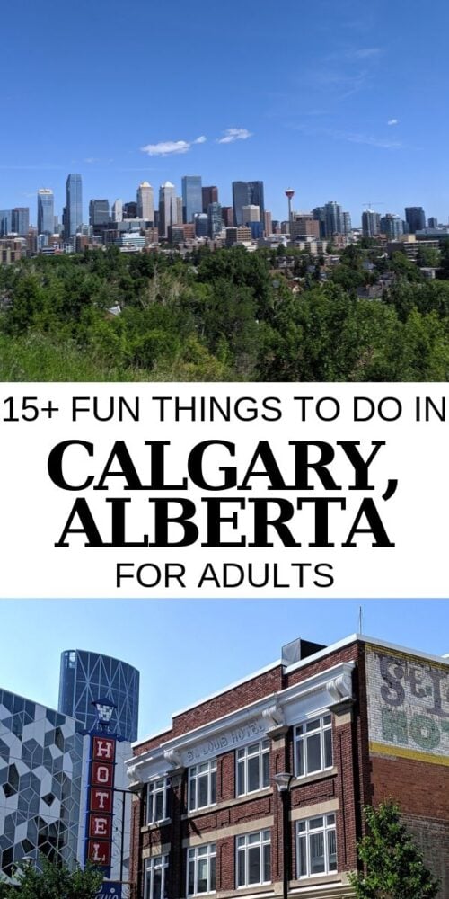 A popular start or ending point for adventures and excursions in the Canadian Rockies, Calgary is a city that deserves more than an overnight stopover. Here are 15+ things to do in Calgary for adults that will make you want to stay longer! offtracktravel.ca
