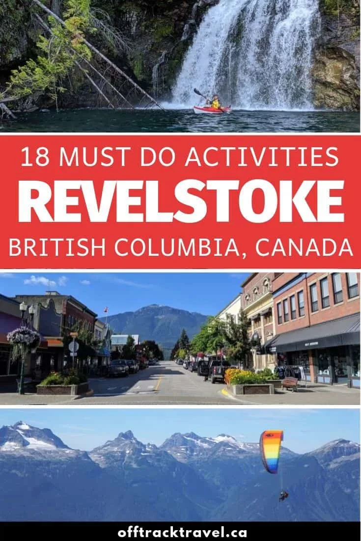 Revelstoke should be the next big outdoor adventure destination in British Columbia. Click here to discover 18 must do Revelstoke attractions and activities that prove it! offtracktravel.ca